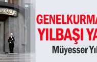 Genelkurmay'dan yılbaşı yasağı