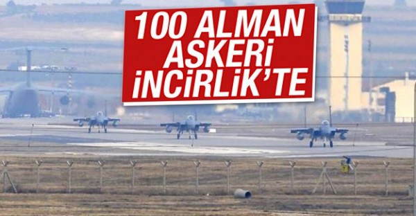 100 Alman askeri İncirlik Üssü’ne geldi