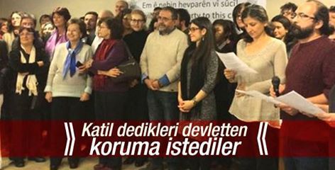 Devleti katliam yapmakla suçlayan akademisyenler, savcılıktan koruma istedi.