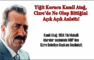 KAMİL ATAĞ CİZRE’Yİ ANLATTI