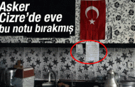 Asker Cizre’de eve bu notu bırakmış