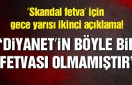 Diyanet’ten ‘skandal fetva’ için gece yarısı ikinci açıklama!