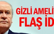 Devlet Bahçeli'nin gizli ameliyatıyla ilgili flaş iddia