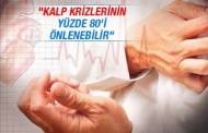 “Kalp krizlerinin yüzde 80’i önlenebilir”