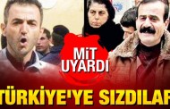 MİT uyardı: Türkiye'ye sızdılar