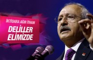Kılıçdaroğlu'ndan ağır itham: Deliller elimizde