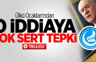 Ülkü Ocakları'ndan Çok Sert Tepki