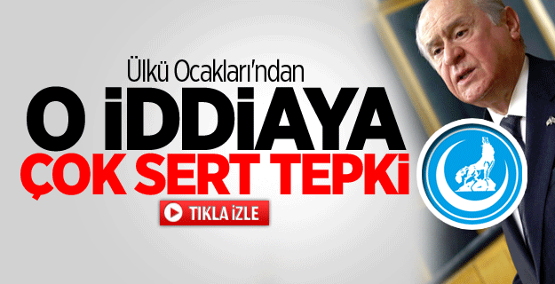 Ülkü Ocakları'ndan Çok Sert Tepki