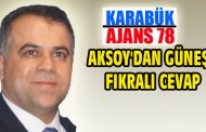 Aksoy’dan , Güneş’e Fıkralı cevap…