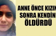 Anne, üniversiteli kızını öldürüp intihar etti  ...