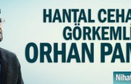 Hantal cehaletin görkemli ismi: Orhan Pamuk