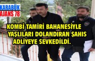 Dolandırıcı yakalandı.