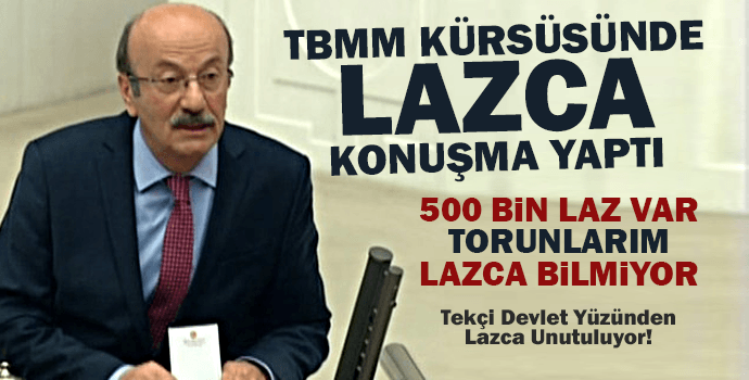 Ulus devleti dinamitlemeye devam: TBMM’DE İLK LAZCA KONUŞMA