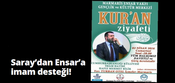 Ak Saray’ın imamı Ensar’da ‘Kuran Ziyafeti’ verecek