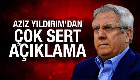 Aziz Yıldırım’dan çok sert açıklama: Sana ve seninle hareket eden suç ortaklarına soruyorum