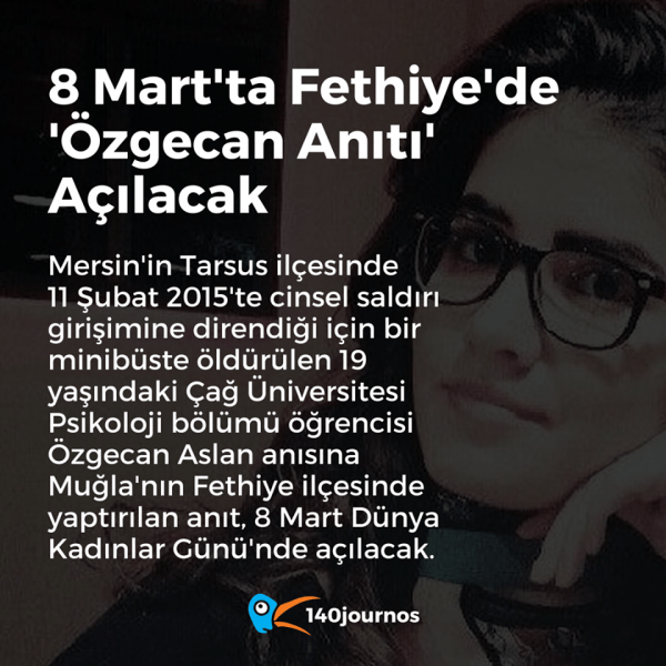 Fethiye’de “Özgecan Anıtı” açılacak