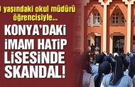 İmam hatip lisesinde ilişki skandalı!