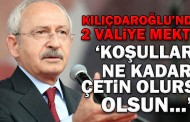 Kılıçdaroğlu: Koşullar ne kadar çetin olursa olsun...
