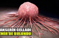 Kanserin celladı İzmir’de bulundu