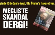 Meclis’te skandal dergi