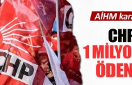 CHP'ye 1 milyon Euro ödenecek