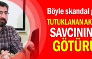 Tutuklanan akademisyen savcının evine götürüldü