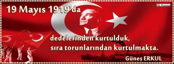 19 Mayıs, kurtuluşa atılan ilk adımdır, esarete karşı cesarettir!