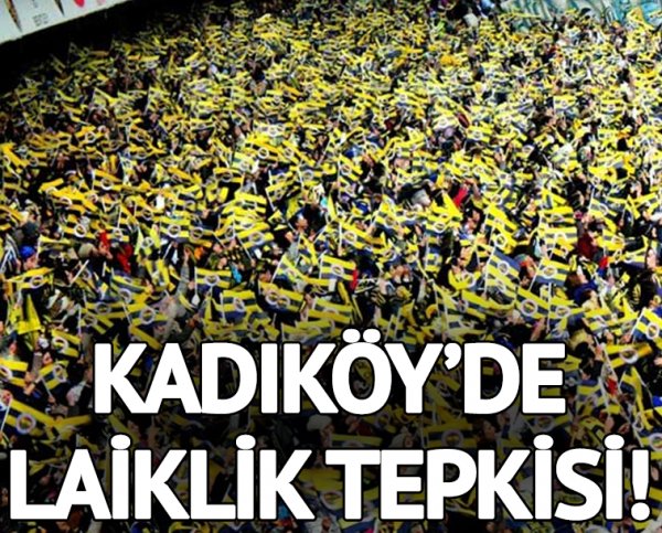 Kadıköy’de şehit ve laiklik tepkisi