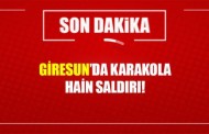 Giresun’da Jandarma Karakolu’na roketatarlı saldırı!