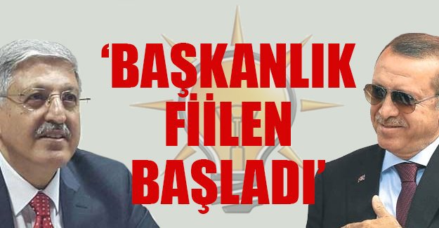 AKP Genel Başkan Yardımcısı: Başkanlık fiilen başladı