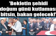 Bakan'dan şehide büyük saygısızlık