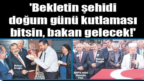 Bakan'dan şehide büyük saygısızlık