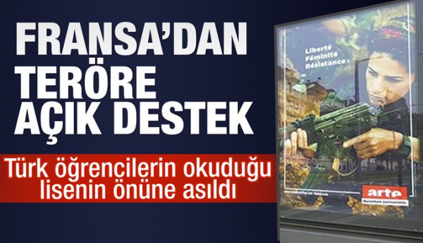 Fransa’da PKK belgeselinin afişleri Türk öğrencilerin okuduğu lisenin önüne asıldı