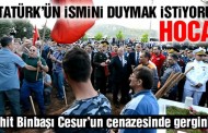 Şehit cenazesinde müftüye Atatürk tepkisi!