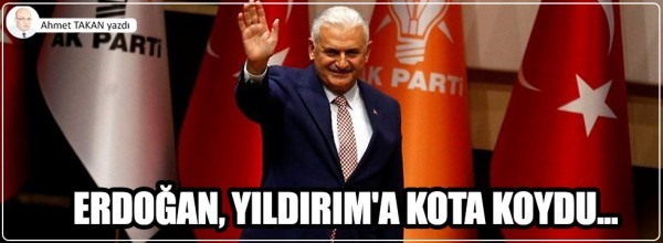 Ahmet Takan: Erdoğan, Yıldırım’a kota koydu..