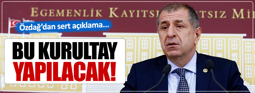 Özdağ'dan Kurultay Açıklaması