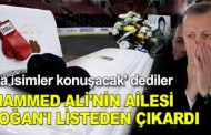 MUHAMMED ALİ’NİN AİLESİ ERDOĞAN’I KONUŞMACI LİSTESİNDEN ÇIKARDI