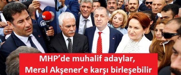 MHP’de muhalif adaylar, Meral Akşener’e karşı birleşebilir