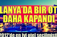 Alanya’da bir otel daha kapandı