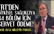 TRT HAR VURUP HARMAN SAVURUYOR…
