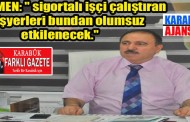 TÜMEN ; “İŞ SAĞLIĞI VE GÜVENLİĞİ YASASI’NI DEĞERLENDİRDİ.