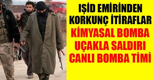 Türk IŞİD militanından dehşet itiraflar: Bomba yüklü araçlar garajda bekletiliyor