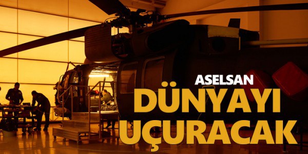 ASELSAN dünyayı uçuracak