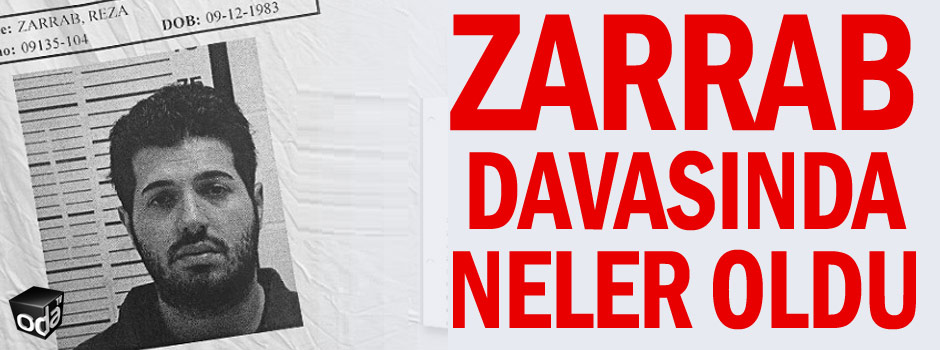 Zarrab davasında neler oldu