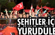 Şehitler için yürüdüler