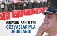 Giresun şehitleri gözyaşlarıyla uğurlandı