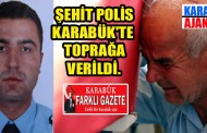 Şehit polis son yolculuğuna uğurlandı.