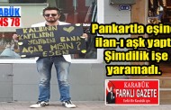 Eşi evi terketti, pankartla ilanı aşk yaptı.