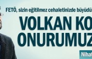 Volkan Konak onurumuzdur