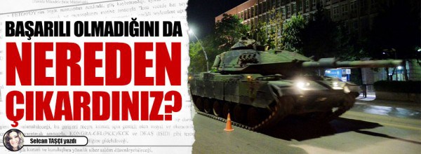 Selcan Taşçı: Başarılı olmadığını da nereden çıkardınız?